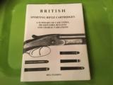 British Sporting Rifle Cartridges A Summary of Case Types, Headstamps, Bullets and Charge Variations - 1 of 2