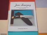 JEAN TANAZACQ THE DEAN OF FRENCH KNIFEMAKERS-A Great Gentleman Collector's Edition Soft Cover Book of only 12 copies printed globally - 1 of 2