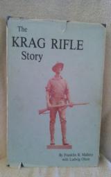 The Krag Rifle Story by Franklin B. Mallory with Ludwig Olson - 1 of 1