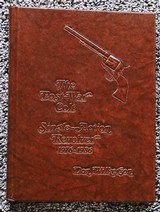 The Post War Colt - Single Action Revolvers - 1976-1986 by Don Wilkerson - Signed