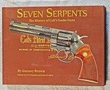 SEVEN SERPENTS
HISTORY OF COLTS SNAKE GUNS BY BROWN