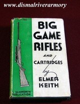 Big Game Rifles & Cartridges by Elmer Keith   - 1 of 2