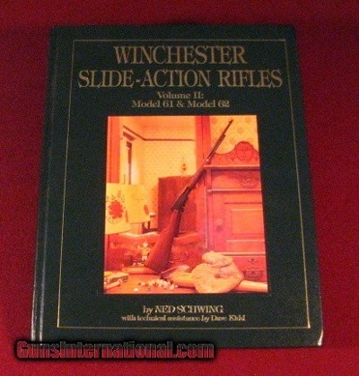 Winchester Slide Action Rifles Volume II  