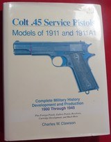 Colt .45 Service Pistols 1st Edition By Charles Clawson. - 1 of 3