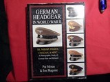 German Headgear I World War ll By Pat Moran and Jon McGuire. - 1 of 2