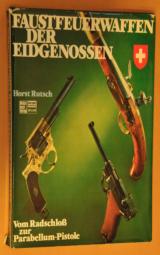 Fastfeuerwaffen Der Edgenosse -- Swiss Lugers, etc. - 1 of 7