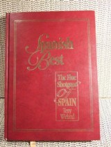 Spanish Best, the Fine Shotguns of Spain by Terry Wieland 1st Ed. #166 of 250 - 1 of 8