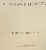 The adventures of an Elephant Hunter by Sutherland - 5 of 10