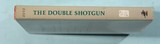BOOK-“THE DOUBLE SHOTGUN: THE HISTORY AND DEVELOPMENT OF THE WORLD’S MOST CLASSIC SPORTING FIREARMS” BY DON ZUTZ. - 2 of 5