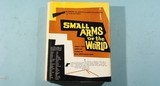 BOOK- “SMALL ARMS OF THE WORLD” BY JOSEPH E. SMITH SIGNED BY AUTHOR. - 1 of 5