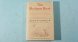 BOOK-“THE SHOTGUN BOOK” BY JACK O’CONNOR. - 1 of 5