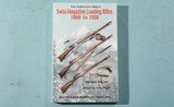 BOOK-“SWISS MAGAZINE LOADING RIFLES 1869 TO 1958” BY JOE POYER. - 1 of 5