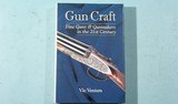 BOOK- “GUNCRAFT: FINE GUNS AND GUNMAKERS IN THE 21ST CENTURY” BY VIC VENTERS.