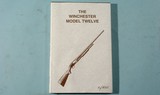 BOOK- “THE WINCHESTER MODEL TWELVE” BY GEORGE MADIS SIGNED BY AUTHOR. 1 of 1,000. - 1 of 5