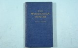 1936 1ST EDITION "THE WOODCHUCK HUNTER" BY PAUL ESTEY, HARDCOVER BOOK. - 1 of 8