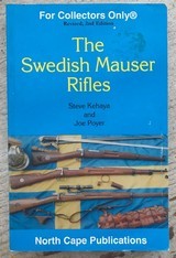 29746
BOOK
THE SWEDISH MAUSER RIFLES
BY STEVE KEYHAYA AND JOE POYER.