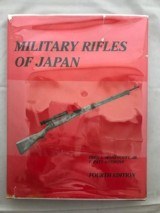 31880 – BOOK “MILITARY RIFLES OF JAPAN” By Fred Honeycutt, Jr. & F. Patt Anthony - 1 of 2