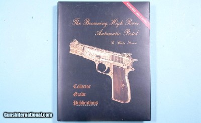 BOOK- “THE BROWNING HIGH POWER AUTOMATIC PISTOL” BY R. BLAKE STEVENS.