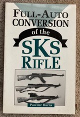 Full-Auto Conversion of the SKS Rifle, Powder Burns - 1 of 2