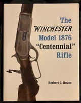 The Winchester Model 1876 “Centennial” Rifle - 1 of 3