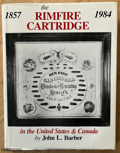 The Rimfire Cartridge 1857-1984 Special Signed Edition