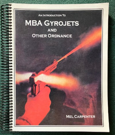 MBA Gyrojets and Other Ordnance, Mel Carpenter, signed by author, rare
