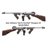 AUTO ORDNANCE "HAIL TO THE CHIEF" THOMPSON .45 ACP - 1 of 1