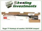 Ruger 77 Hawkeye 338 RCM Stainless all weather Compact NIB - 1 of 4