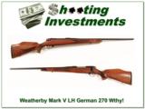 Weatherby Mark V Deluxe LH German 270 Exc Cond!***** LEFTHAND ***** - 1 of 4