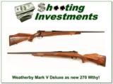 Weatherby Mark V Deluxe 270 Wthy Mag as new! - 1 of 4