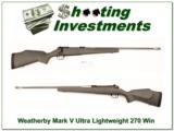 Weatherby Mark V Ultra Lightweight 270 Win! - 1 of 4