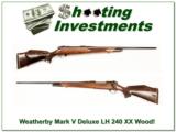 Weatherby Mark V Deluxe *****LEFTHAND*****240 XXX Wood! - 1 of 4