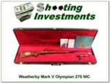 Weatherby Mark V ’84 Olympic 270 Wthy Mag NIC! - 1 of 4