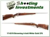 Browning A-bolt White Gold Medallion 270 XX Wood! - 1 of 4