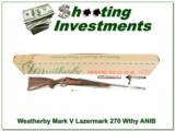 Weatherby Mark V Lazermark 270 Wthy Mag NIB - 1 of 4