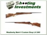 Weatherby Mark V Custom Shop LH 240 RARE! - 1 of 4
