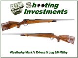 Weatherby Mark V Dleuxe 240 Wthy 9 Lug unfired! - 1 of 4