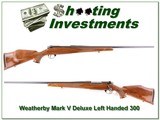 Weatherby Mark V Deluxe Left-handed 300 Wthy 26in for sale - 1 of 4