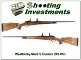 Weatherby Mark V Custom 270 Winchester XXX Wood! for sale - 1 of 4