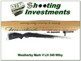 Weatherby Mark V Accumark LH 340 Wthy Mag NEW IN BOX! - 1 of 4