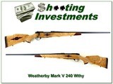 Weatherby Mark V factory Custom 240 Wthy mag unfired XXX Wood! - 1 of 4