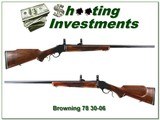 Browning Model 78 High Wall in harder to find 30-06 Exc Cond! - 1 of 4