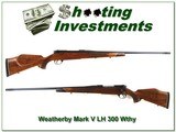 Weatherby Mark V LH Deluxe 300 Wthy made in Germany in 1964