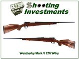 Weatherby Mark V Deluxe in 270 Wthy Mag about new extra nice wood! - 1 of 4