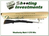 RARE Weatherby Mark V Alaskan in 270 Winchester unfired! - 1 of 4
