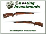 Weatherby Mark V Deluxe LH 270 Wthy XX Wood! - 1 of 4