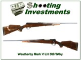 Weatherby Mark V LH Deluxe 300 Wthy