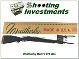Weatherby Mark V in rare 270 Win 9-lug in box! - 1 of 4