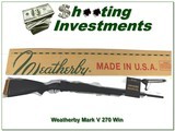 Weatherby Mark V in rare 270 Win 9-lug in box! - 1 of 4