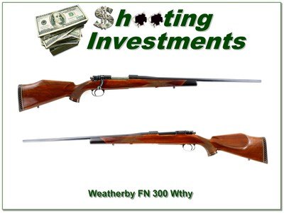 Weatherby 1957 FN Mauser in 300 Wthy Exc cond!